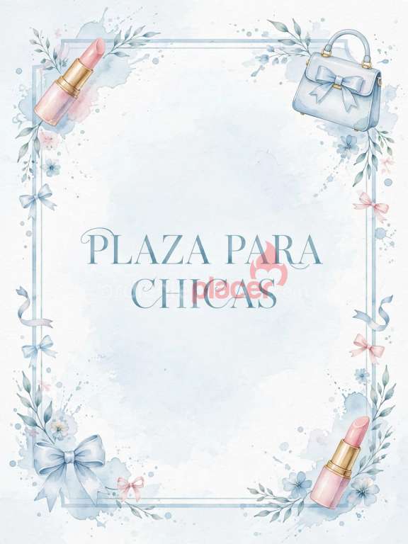 PLAZA PARA CHICAS